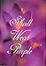 When I Am an Old Woman I Shall Wear Purple -- mini edition