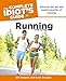 The Complete Idiots Guide to Running Rodgers, Bill and Douglas, Scott