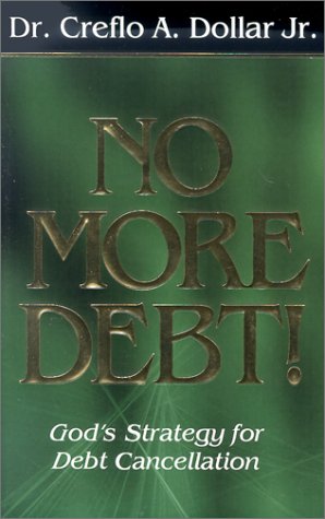 No More Debt!: God's Strategy for Debt Cancellation used book depot