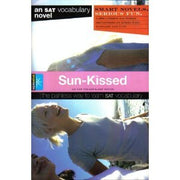 Sun-Kissed (Smart Novels: An SAT Vocabulary Novel: The Painless Way to Learn SAT Vocabulary) used book depot