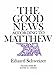 The Good News according to Matthew [Hardcover] Schweizer, Eduard