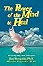 Power of the Mind to Heal: Renewing Body, Mind and Spirit