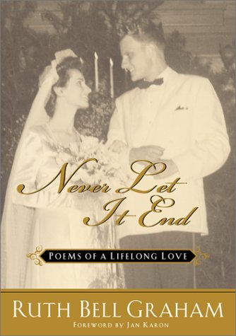 Never Let It End: Poems of a Lifelong Love