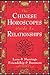 The Chinese Horoscopes Guide to Relationships: Love and Marriage, Friendship and Business