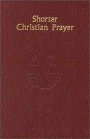 Shorter Christian Prayer: The Four-week Psalter of the Liturgy of the Hours Containing Morning and Evening Prayer with Selections for the Entire Year used book depot