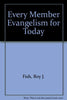 Every Member Evangelism for Today [Hardcover] Roy J Fish