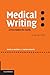 Medical Writing: A Prescription for Clarity Goodman, Neville W; Edwards, Martin B and Black, Andy