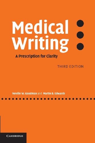 Medical Writing: A Prescription for Clarity Goodman, Neville W; Edwards, Martin B and Black, Andy