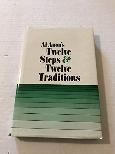 Al-Anon's Twelve Steps and Twelve Traditions
