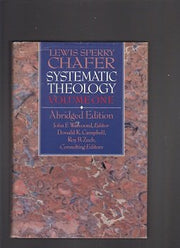 Systematic Theology Volume One. Abridged Edition. Chafer. 1988 (1) used book depot