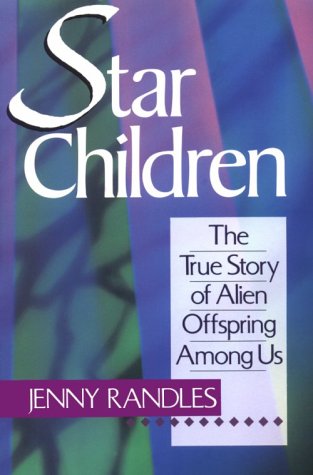 Star Children: The True Story Of Alien Offspring Among Us used book depot