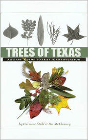 Trees of Texas: An Easy Guide to Leaf Identification (W. L. Moody Jr. Natural History Series)