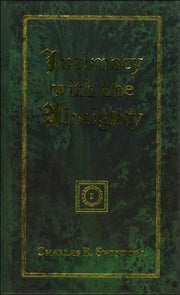 Intimacy With the Almighty: Encountering Christ in the Secret Places of Your Life