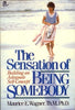 The Sensation of Being Somebody