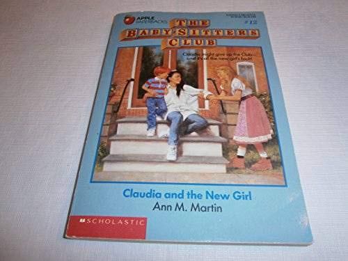 Claudia and the New Girl The BabySitters Club 12 [Paperback] Ann M Martin