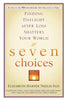 Seven Choices [Paperback] Neeld, Elizabeth Harper