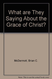 What Are They Saying About the Grace of Christ used book depot
