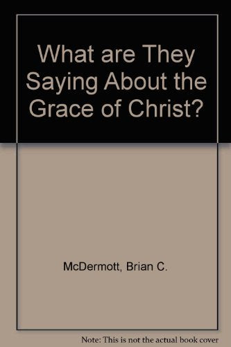 What Are They Saying About the Grace of Christ used book depot