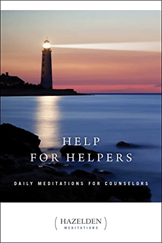 Help for Helpers: Daily Meditations for Counselors Hazelden Meditations [Paperback] Anonymous