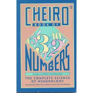 Cheiros Book of Numbers: The Complete Science of Numerology Cheiro