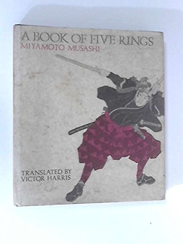 A Book of Five Rings Miyamoto Musashi and Victor Harris