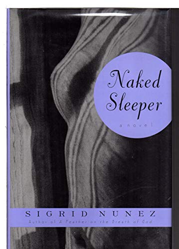 Naked Sleeper: A Novel Nunez, Sigrid