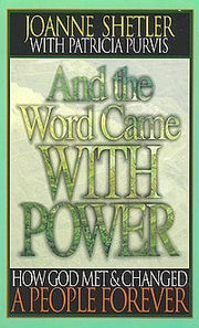 And the Word Came With Power: How God Met & Changed a People Forever used book depot