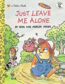 Just Leave Me Alone (Little Critter) used book depot