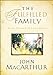 The Fulfilled Family: Gods Design for Your Home [Paperback] MacArthur, John F