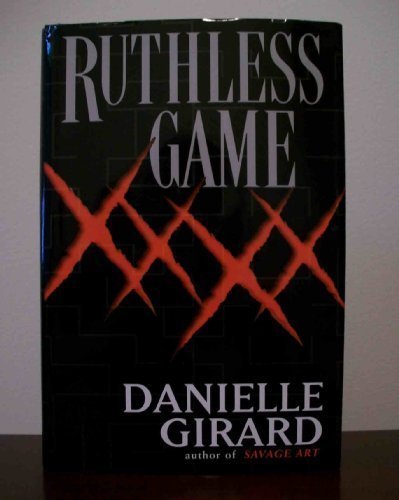 Ruthless Game [Hardcover] Girard, Danielle