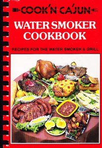 Cook'n Ca'jun Water Smoker Cookbook used book depot