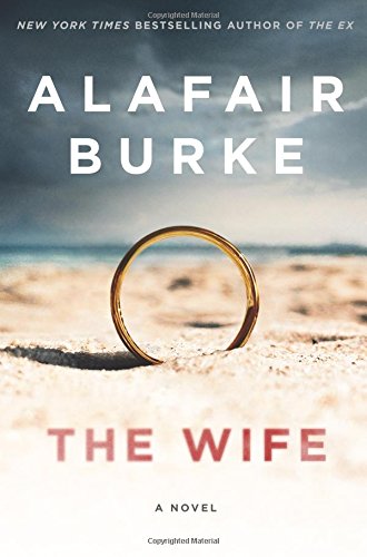 The Wife: A Novel of Psychological Suspense used book depot