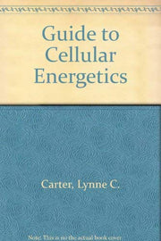 Guide to cellular energetics (A series of books in biology)