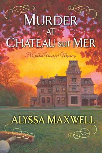 Murder at Chateau sur Mer (A Gilded Newport Mystery)