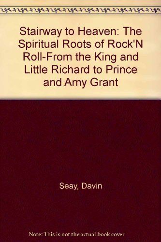 Stairway to Heaven: the Spiritual Roots of Rock 'N' Roll used book depot
