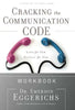 Cracking the Communication Code: Workbook