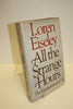 All the Strange Hours: The Excavation of a Life Eiseley, Loren