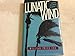 Lunatic Wind: Surviving the Storm of the Century [Hardcover] Fox, William Price