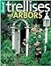 Sunset Trellises And Arbors Burton, Kenneth S