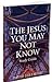 The Jesus You May Not Know Study Guide [Paperback] David Jeremiah