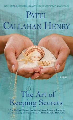 The Art of Keeping Secrets [Paperback] Henry, Patti Callahan