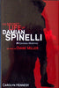 The Secret Life of Damian Spinelli