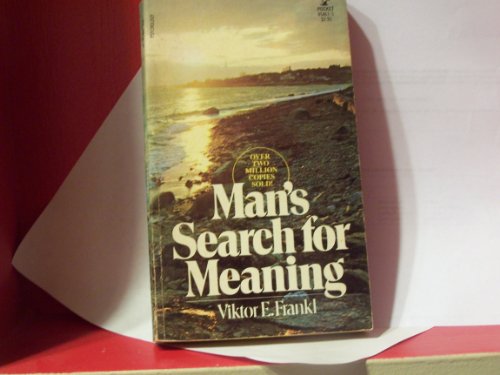 Mans Search for Meaning Viktor E Frankl