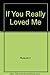 If You Really Loved Me [Paperback] Rule, Ann