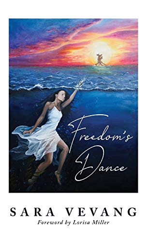 Freedoms Dance [Hardcover] Vevang, Sara; Colwill, Lindsey and Miller, Lorisa