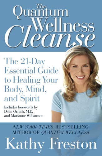 Quantum Wellness Cleanse: The 21-Day Essential Guide to Healing Your Mind, Body and Spirit