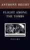 Flight Among the Tombs: Poems