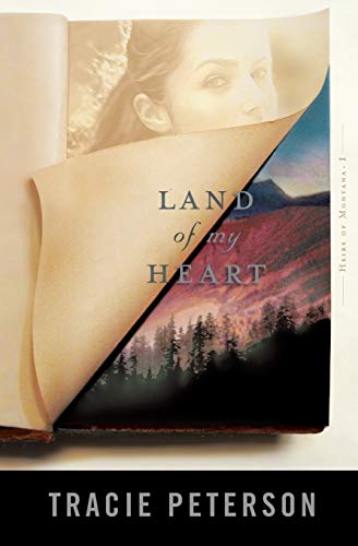 Land of My Heart Heirs of Montana 1 [Paperback] Tracie Peterson