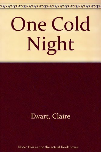 One Cold Night Ewart, Claire