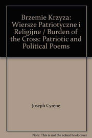 Brzemie Krzyza: Wiersze Patriotyczne i Religijne / Burden of the Cross: Patriotic and Political Poems used book depot